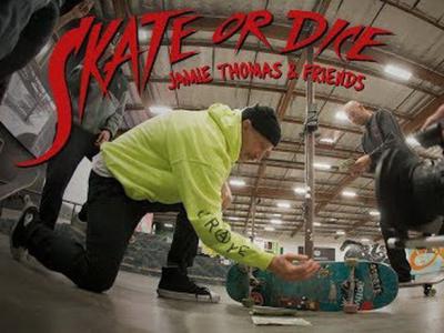 酋长Jamie Thomas 与弟兄们疯狂用动作敛财- Skate Or Dice!