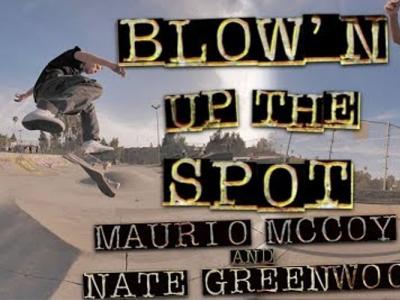 「Blown Up the Spot」: Maurio McCoy＆ Nate Greenwood滑炸板场！