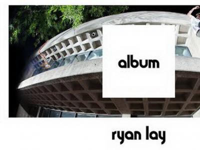 Etnies最新大片「ALBUM」：Ryan Lay 完整片段限时免费上线