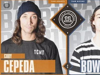 BATB11平地大战第三场打响Cody Cepeda vs. Tyson Bowerbank