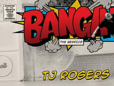 TJ Rogers最新Berrics板场【Bangin!】