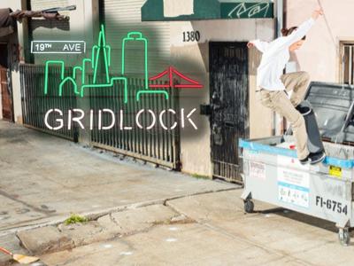 湾区滑板影片「Gridlock」-第二集发布！