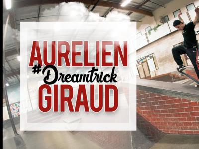 新一期#DreamTrick#法国天才少年Aurelien Giraud的个人挑战