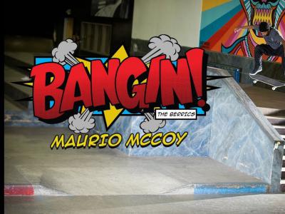 Maurio McCoy作客Berrics栏目「Bangin!」