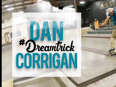 新一期#DreamTrick！Dan Corrigan在Berrics小试牛刀