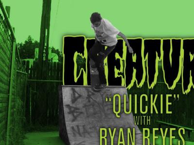 Creature Quickie最新一期：沟渠猎人Ryan Reyes来袭!