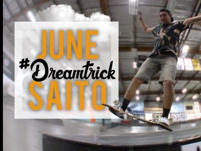  新一期#DreamTrick！腰王June Saito挑战Casper Slide Lazer Flip