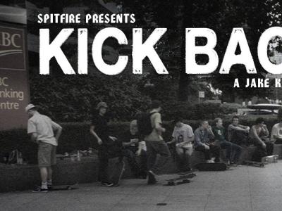 Spitfire滑板队加拿大滑板之旅，Jake Kuzyk视角下的「Kick Back」