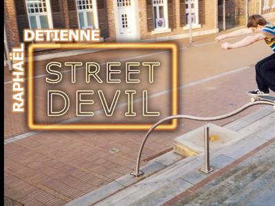 比利时新星Raphaël Detienne「Street Devil」个人片段发布