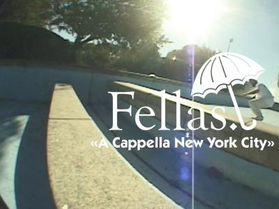 Hélas Team纽约之行影片「Fellas: A Cappella NYC」发布