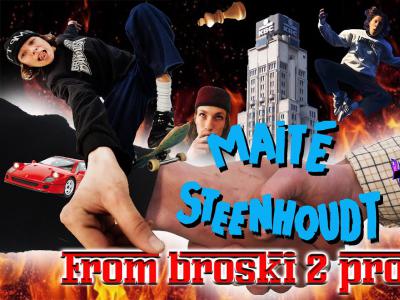 Maité Steenhoudt的最新影片「From Broski 2 Proski」